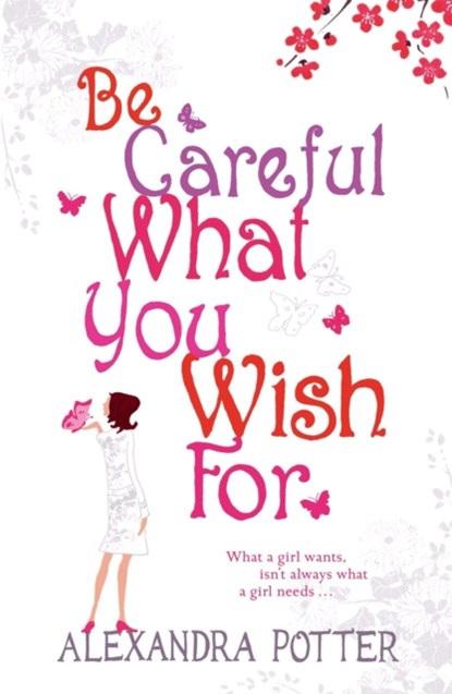 Be Careful What You Wish For, Alexandra Potter - Paperback - 9780340841129