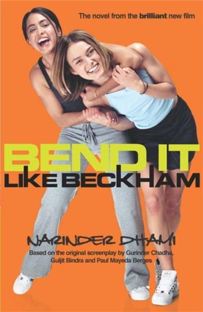 Bend It Like Beckham, Narinder Dhami - Paperback - 9780340860946