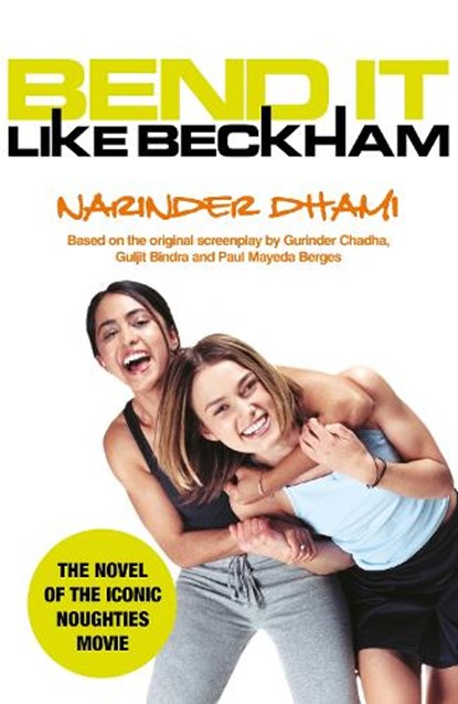 Bend It Like Beckham, Narinder Dhami - Paperback - 9780340860946
