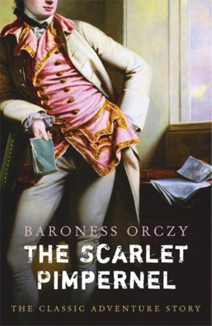The Scarlet Pimpernel, ORCZY,  Baroness - Paperback - 9780340894989