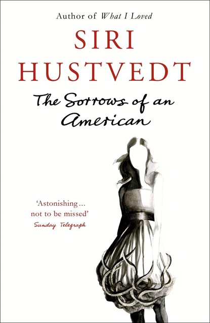 The Sorrows of an American, Siri Hustvedt - Paperback - 9780340897089