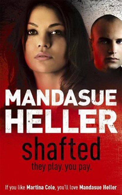 Shafted, Mandasue Heller - Paperback - 9780340899526