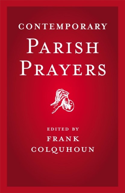 Contemporary Parish Prayers, Frank Colquhoun - Paperback - 9780340908402