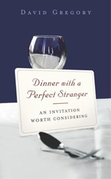 Dinner With A Perfect Stranger - David Gregory - 9780340908785