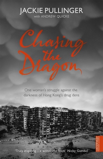 Chasing the Dragon, Jackie Pullinger ; Andrew Quicke - Paperback - 9780340908808