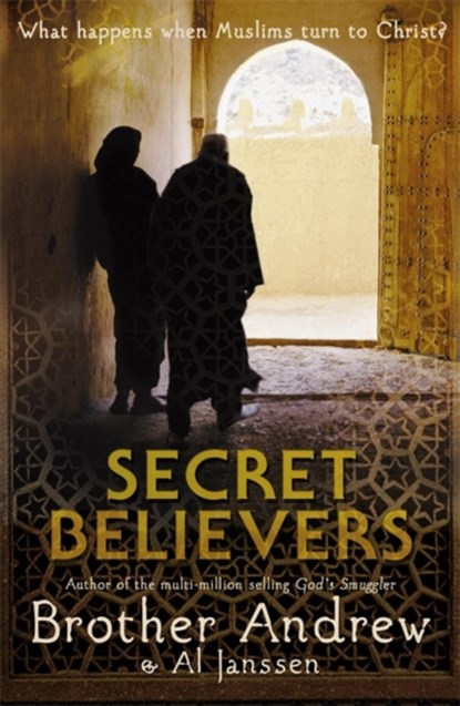 Secret Believers, Brother Andrew - Paperback - 9780340909324