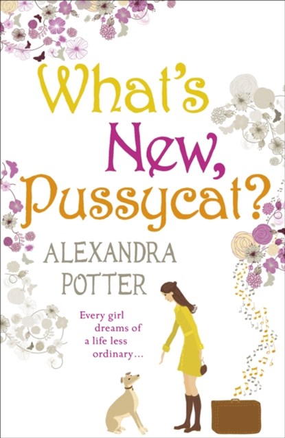 What's New, Pussycat?, Alexandra Potter - Paperback - 9780340919606