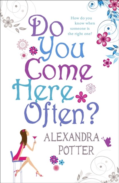 Do You Come Here Often?, Alexandra Potter - Paperback - 9780340919644