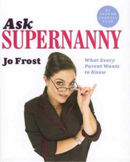 Ask Supernanny, Jo Frost - Paperback - 9780340921333