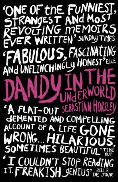 Dandy in the Underworld, Sebastian Horsley - Paperback - 9780340934081