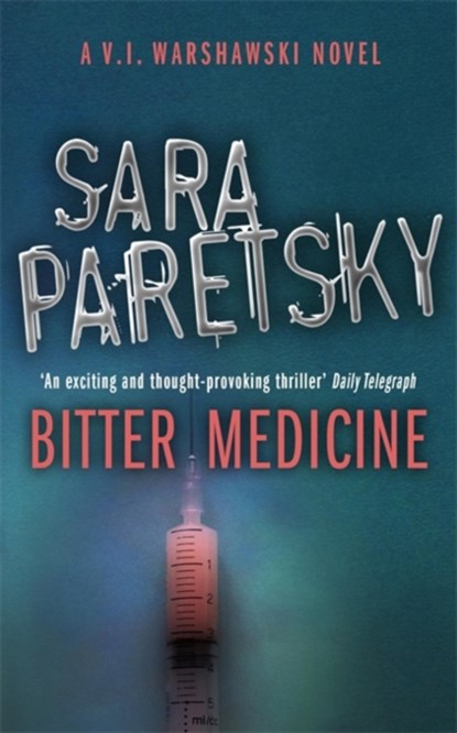 Bitter Medicine, Sara Paretsky - Paperback - 9780340935156