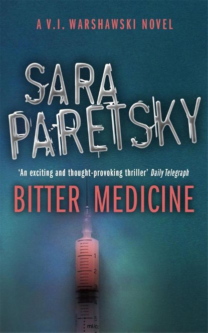 Bitter Medicine, Sara Paretsky - Paperback - 9780340935156