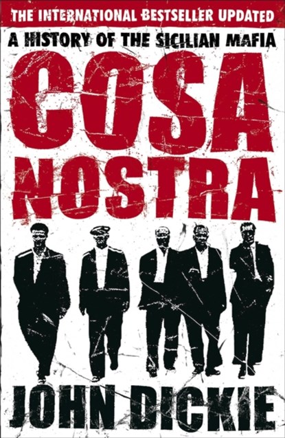Cosa Nostra, John Dickie - Paperback - 9780340935262