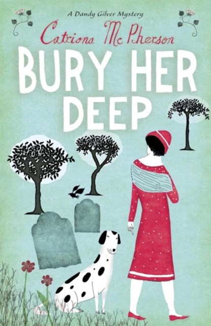 Bury Her Deep, Catriona McPherson - Paperback - 9780340935330
