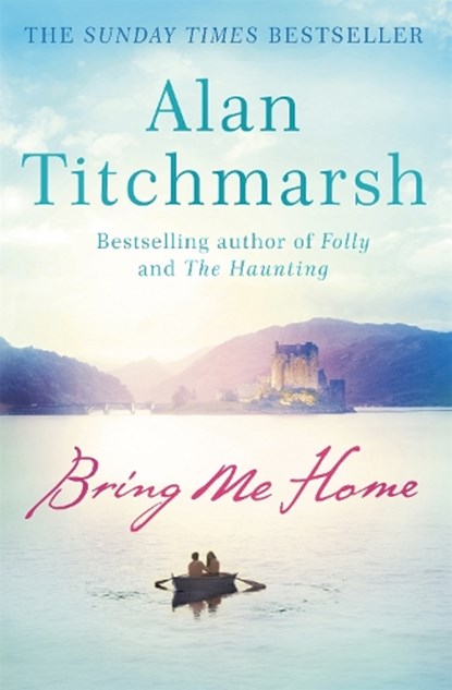 Bring Me Home, Alan Titchmarsh - Paperback - 9780340936931
