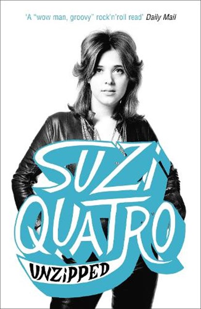 Unzipped, Suzi Quatro - Paperback - 9780340937518