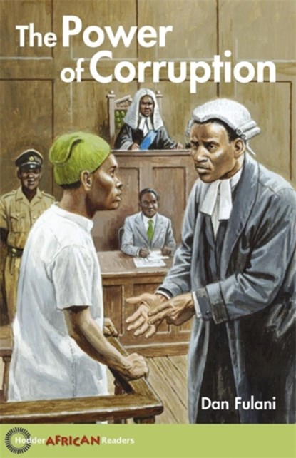 Hodder African Readers: The Power of Corruption, Dan Fulani - Paperback - 9780340940341