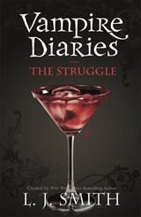 The Vampire Diaries: The Struggle - L.J. Smith - 9780340945025