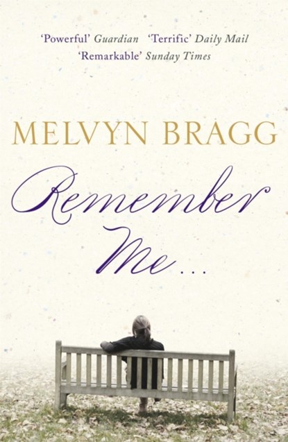 Remember Me..., Melvyn Bragg - Paperback - 9780340951231