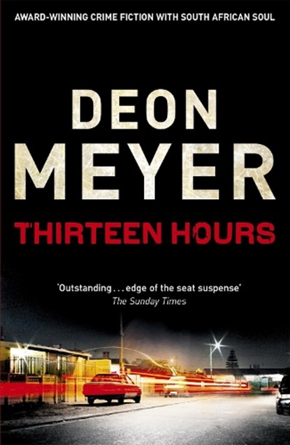 Thirteen Hours, Deon Meyer - Paperback - 9780340953617