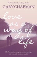 Love As A Way of Life | Gary Chapman | 