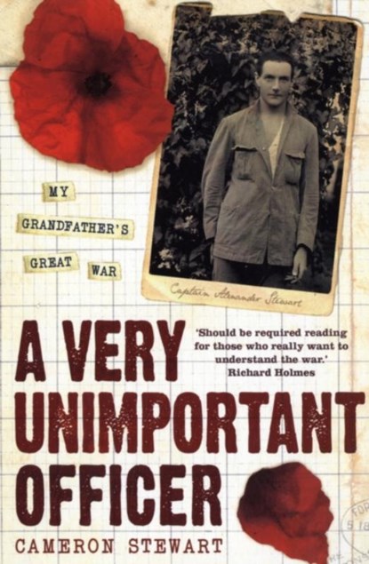 A Very Unimportant Officer, Captain Alexander Stewart ; Cameron Stewart ; Alexander Stewart - Paperback - 9780340977125