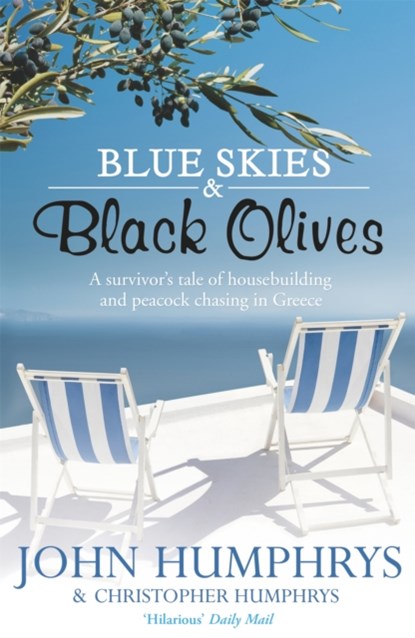 Blue Skies & Black Olives, John Humphrys - Paperback - 9780340978849