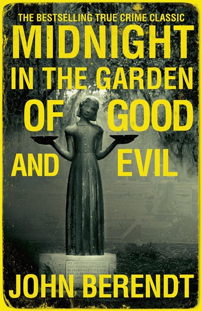 Midnight in the Garden of Good and Evil, John Berendt - Paperback - 9780340992852