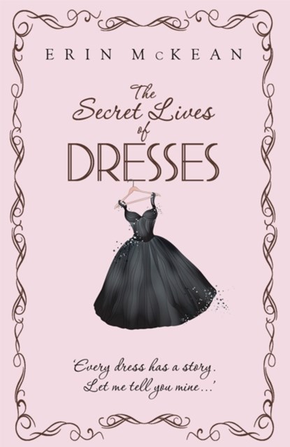 The Secret Lives of Dresses, Erin Mckean - Paperback - 9780340993231