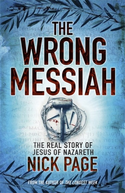 The Wrong Messiah, Nick Page - Paperback - 9780340996287