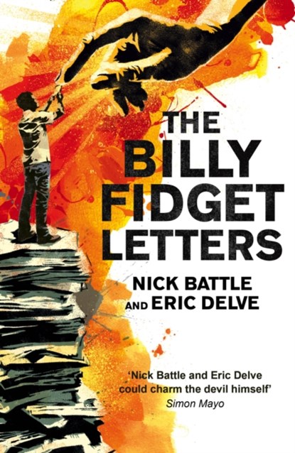 The Billy Fidget Letters, Eric Delve ; Nick Battle - Paperback - 9780340996300