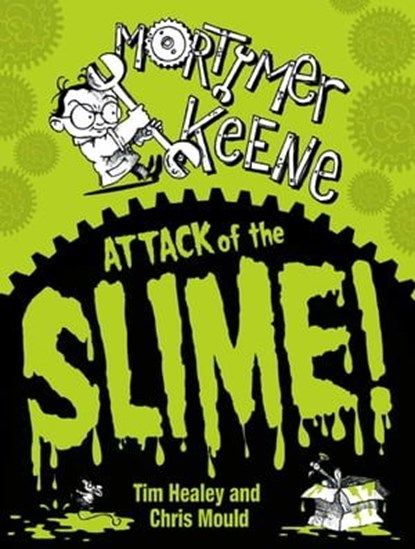 Attack of the Slime, Tim Healey - Ebook - 9780340997789