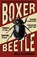 Boxer, Beetle, Ned Beauman - Paperback - 9780340998410