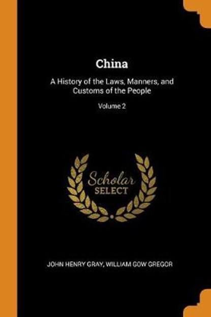 China, John Henry Gray; William Gow Gregor - Overig - 9780341944539