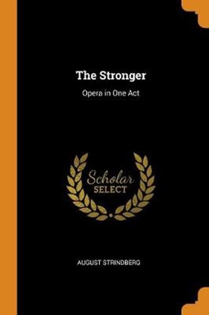 The Stronger, August Strindberg - Paperback - 9780344156182