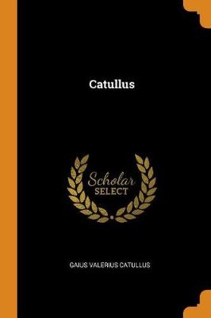 Catullus, CATULLUS,  Gaius Valerius - Paperback - 9780344880636