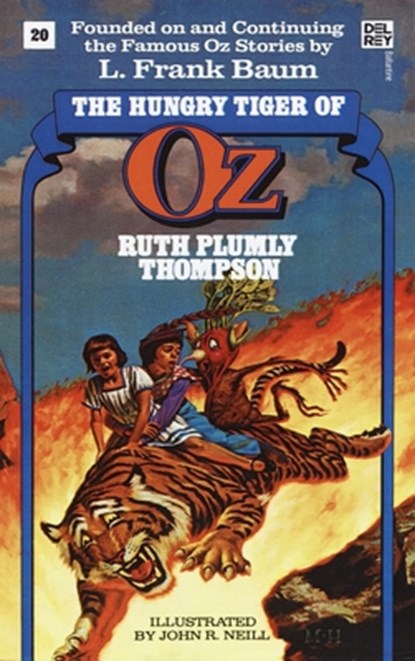 Hungry Tiger of Oz (The Wonderful Oz Books, #20), Ruth Plumly Thompson - Paperback - 9780345315892