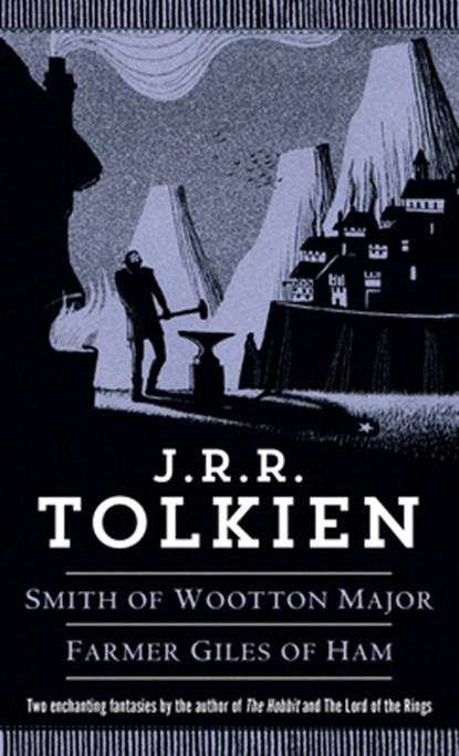 Smith of Wootton Major & Farmer Giles of Ham, J. R. R. Tolkien - Paperback - 9780345336064