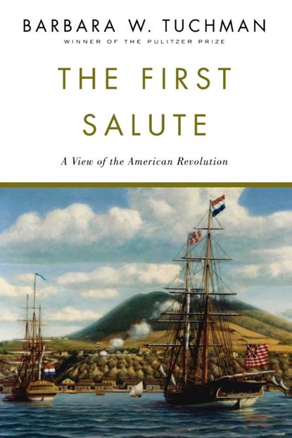 The First Salute, Barbara W. Tuchman - Paperback - 9780345336675