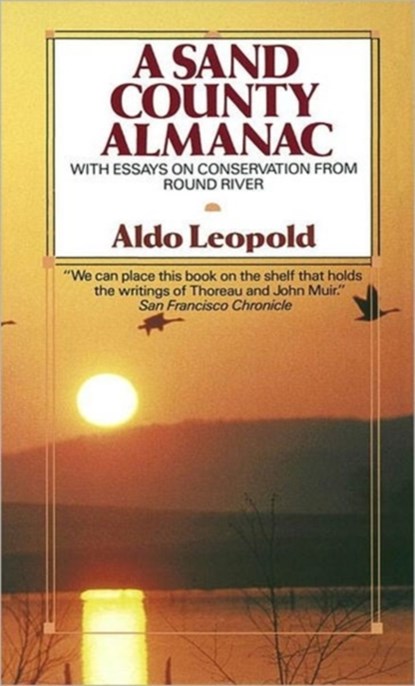A Sand County Almanac, Aldo Leopold - Paperback - 9780345345059