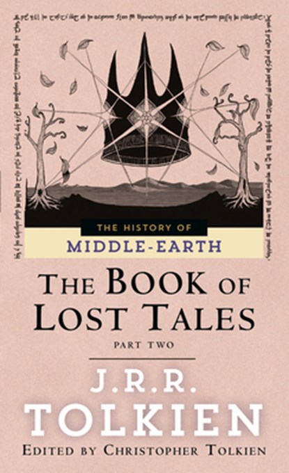 The Book of Lost Tales: Part Two, J. R. R. Tolkien - Paperback - 9780345375223