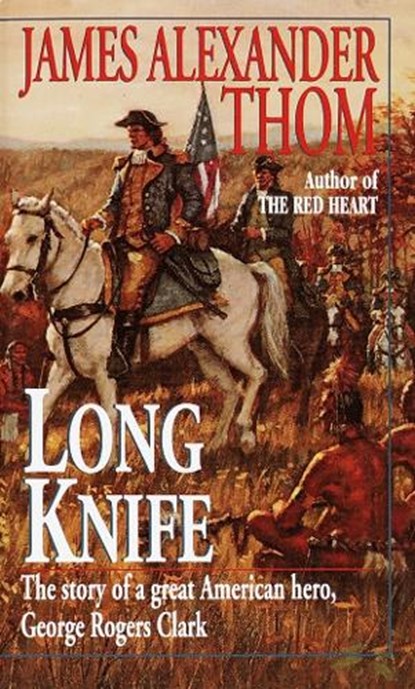 Long Knife, James Alexander Thom - Paperback - 9780345380746