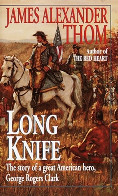 Long Knife, James Alexander Thom - Paperback - 9780345380746