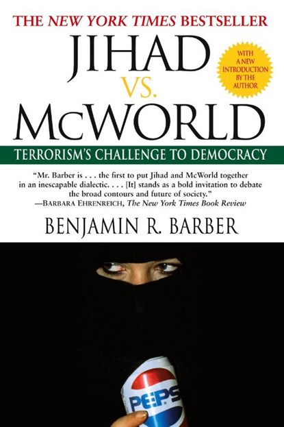 Jihad vs. McWorld, Benjamin Barber - Paperback - 9780345383044