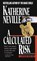 A Calculated Risk, NEVILLE,  Katherine - Paperback - 9780345386823