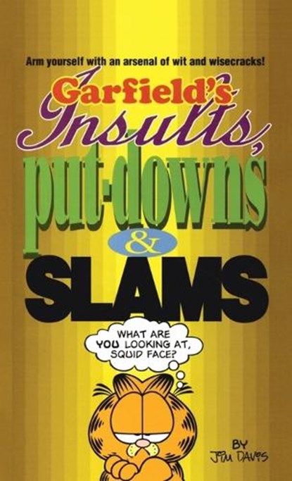 Garfield's Insults, Put-Downs, and Slams, Jim Davis - Paperback - 9780345386892