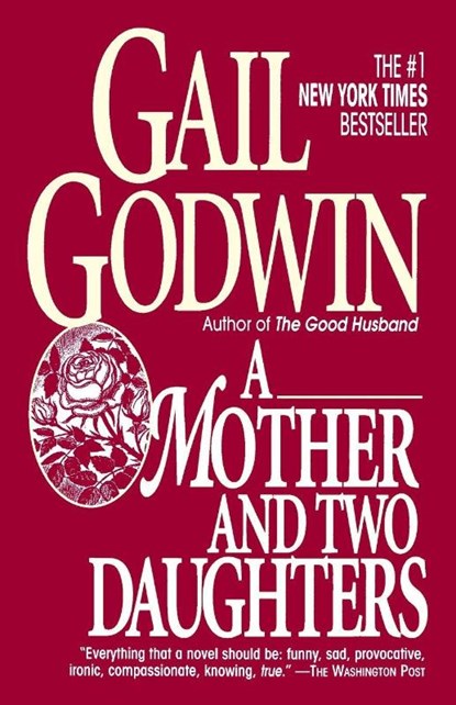 Mother and Two Daughters, Gail Godwin - Paperback - 9780345389237