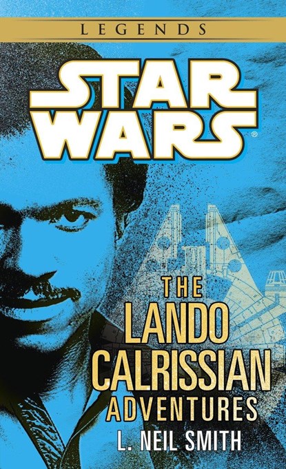 Smith, L: Lando Calrissian Adventures: Star Wars Legends, L Neil Smith - Paperback - 9780345391100