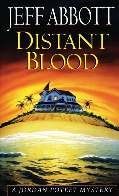 Distant Blood, Jeff Abbott - Paperback - 9780345394705