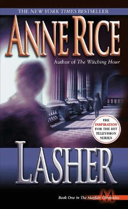 LASHER, Anne Rice - Paperback - 9780345397812
